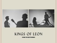 Kings of Leon When You See Yourself Review